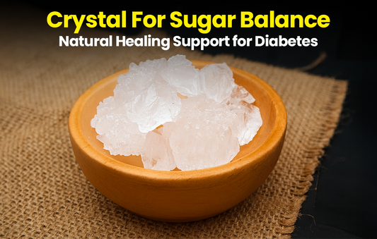 Crystals for Sugar Balance: A Gentle Support for Diabetes Wellness
