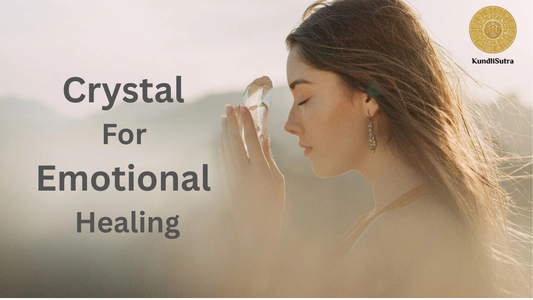 Crystals for Emotional Healing