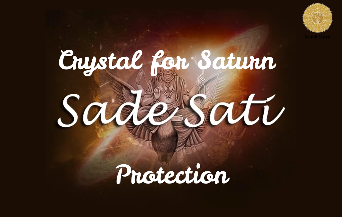 Best Crystals for Saturn Sade Sati Protection